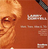 CORYELL,LARRY - MONK TRANE MILES & ME CD