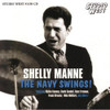 MANNE,SHELLY - NAVY SWINGS CD