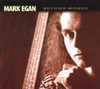 EGAN,MARK - BEYOND WORDS CD