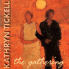 TICKELL,KATHRYN - GATHERING CD