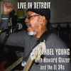 YOUNG,EMANUEL - LIVE IN DETROIT EMANUEL YOUNG WITH HOWARD GLAZER & CD