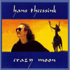 THEESSINK,HANS - CRAZY MOON CD