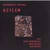 DUVAL,DOMINIC - ASYLEM CD