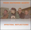 GRATKOWSKI,FRANK - SPECTRAL REFLECTIONS CD