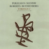 PERELMAN,IVO / MANERI,MAT / ROBERTS,WILLIAM HENRY - STRINGS 2 CD