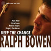 BOWEN,RALPH - KEEP THE CHANGE CD