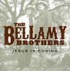 BELLAMY BROS - JESUS IS COMING CD