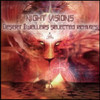 NIGHT VISIONS: DESERT DWELLERS SELECTED REMIXES / - NIGHT VISIONS: DESERT DWELLERS SELECTED REMIXES / CD