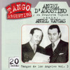 D'AGOSTINO & VARGAS - TANGOS DE LOS ANGELES 3 CD