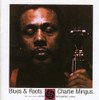 MINGUS,CHARLES - BLUES & ROOTS (WITH BONUS TRACKS) CD