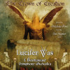 LUCIFER WAS - CROWN OF CREATION CD