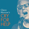 GLENN MORROW'S CRY FOR HELP - GLENN MORROW'S CRY FOR HELP VINYL LP