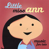 LITTLE MISS ANN - MUSIC FOR TOTS CD