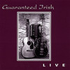 GUARANTEED IRISH - LIVE CD
