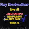 MERIWETHER,ROY - LIVE AT JOHN WORD'S CD