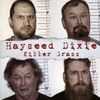 HAYSEED DIXIE - KILLER GRASS (IMPORTED) CD