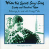PATON,SANDY / PATON,CAROLINE - WHEN THE SPIRIT SAYS SING CD