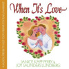 PERRY,JANICE KAPP - WHEN IT'S LOVE CD