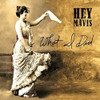 HEY MAVIS - WHAT I DID CD