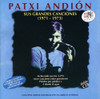 ANDION,PATXI - SUS GRANDES CANCIONES CD