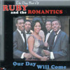RUBY & THE ROMANTICS - OUR DAY WILL COME: VERY BEST OF CD