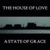 HOUSE OF LOVE - STATE OF GRACE VINYL LP