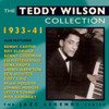 WILSON,TEDDY - TEDDY WILSON COLLECTION 1933-42 CD