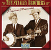 STANLEY BROTHERS - PRECIOUS MEMORIES CD