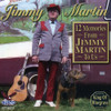 MARTIN,JIMMY - 12 MEMORIES FROM JIMMY MARTIN TO US CD