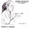 BUNCH,JOHN - TONY'S TUNES CD