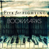 FIVE FOR FIGHTING - BOOKMARKS CD