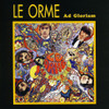 LE ORME - AD GLORIAM CD