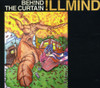 ILLMIND - BEHIND THE CURTAIN CD