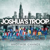 JOSHUA'S TROOP - ANOTHER CHANCE CD