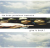 BRIAN JONESTOWN MASSACRE - GIVE IT BACK CD