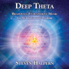 HALPERN,STEVEN - DEEP THETA: BRAINWAVE ENTRAINMENT MUSIC FOR CD