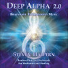 HALPERN,STEVEN - DEEP ALPHA 2.0: BRAINWAVE ENTRAINMENT MUSIC FOR CD