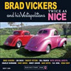 VICKERS,BRAD / HIS VESTAPOLITANS - TWICE AS NICE CD