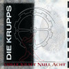 DIE KRUPPS - VOLLE KRAFT NULL ACHT CD