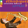 MEKURYA,GETATCHEW - ETHIOPIQUES 14 CD