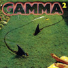 GAMMA - GAMMA 2 CD