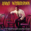 WITHERSPOON,JIMMY - JIMMY WITHERSPOON + 2 BONUS TRACKS VINYL LP