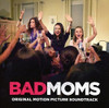 BAD MOMS / O.S.T. - BAD MOMS / O.S.T. CD