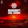 MATADOR! SOUL SOUNDS - GET READY VINYL LP