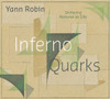 ROBIN,YANN / ORCHESTRE NATIONAL DE LILLE - INFERNO / QUARKS CD