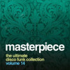 MASTERPIECE: ULTIMATE DISCO FUNK COLLECTION 14 - MASTERPIECE: ULTIMATE DISCO FUNK COLLECTION 14 CD