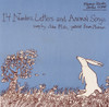 MILLS,ALAN - 14 NUMBERS, LETTERS, AND ANIMAL SONGS CD