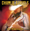 DANIELS,CHARLIE - LIVE FROM GILLEY'S CD