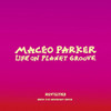 PARKER,MACEO - LIFE ON PLANET GROOVE REVISITED CD