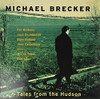 BRECKER,MICHAEL - TALES FROM THE HUDSON CD